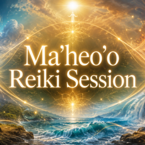 Ma’heo’o Reiki Session
