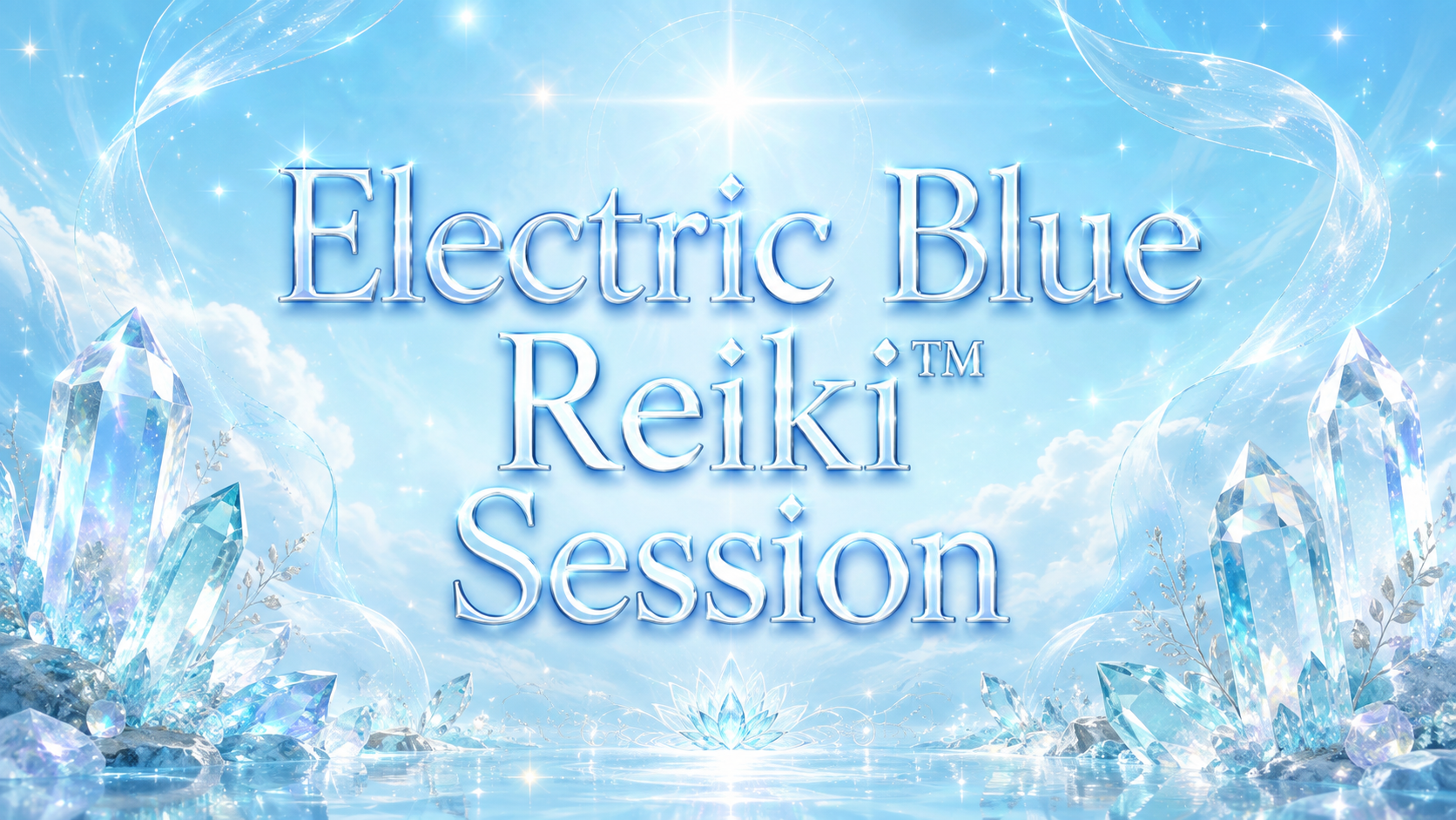 Electric Blue Reiki™ Session