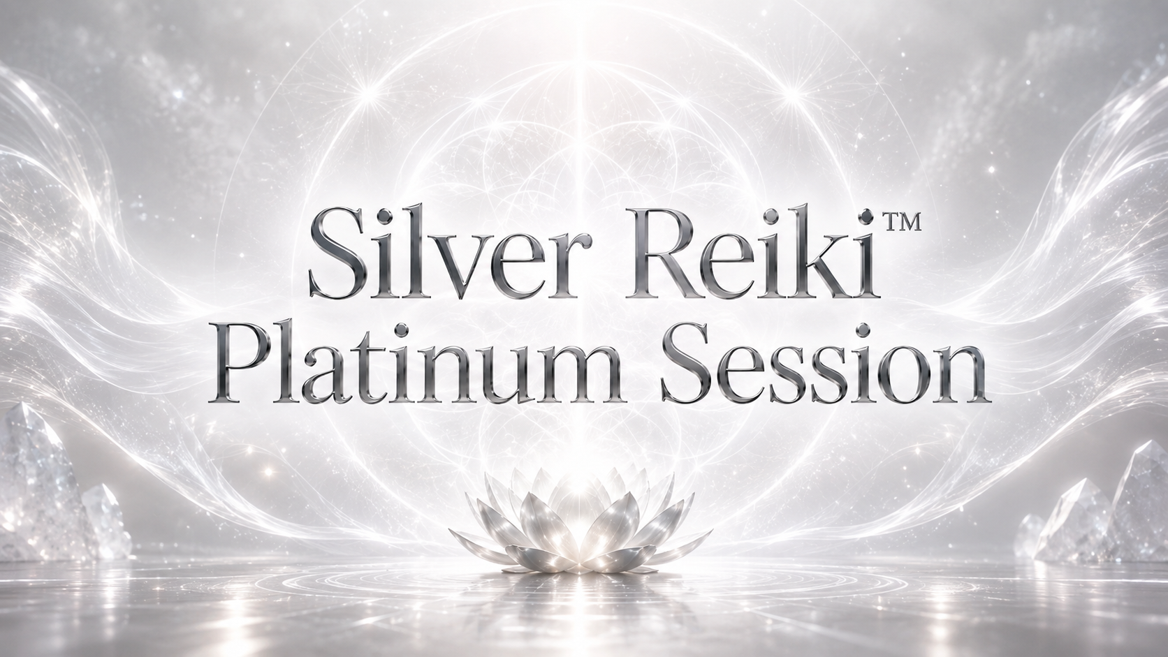 SILVER REIKI™ PLATINUM SESSION