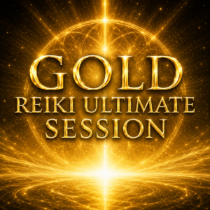 GOLD REIKI™ ULTIMATE SESSION